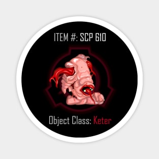 SCP-610 Magnet